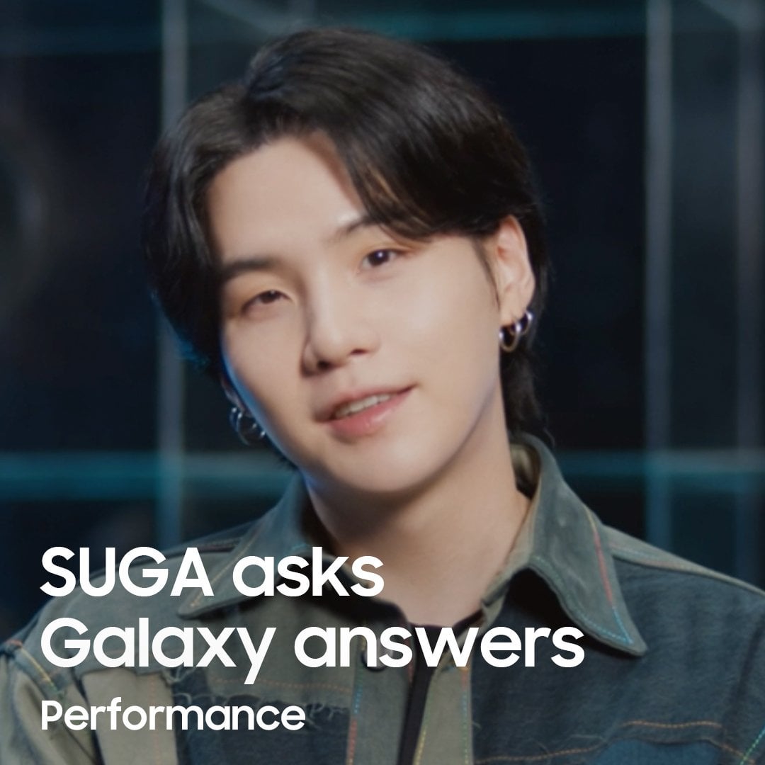 230926 Samsung Mobile: SUGA Asks, Galaxy Answers (Performance)