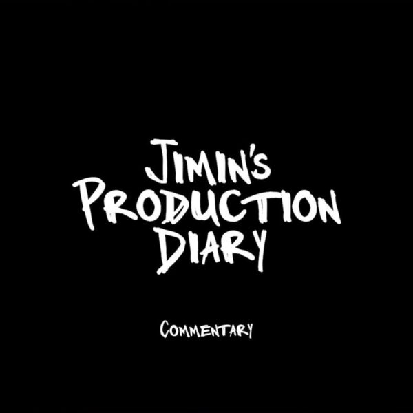 231026 [Jimin’s Production Diary] Commentary