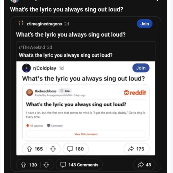 What’s the lyric you always sing out loud?