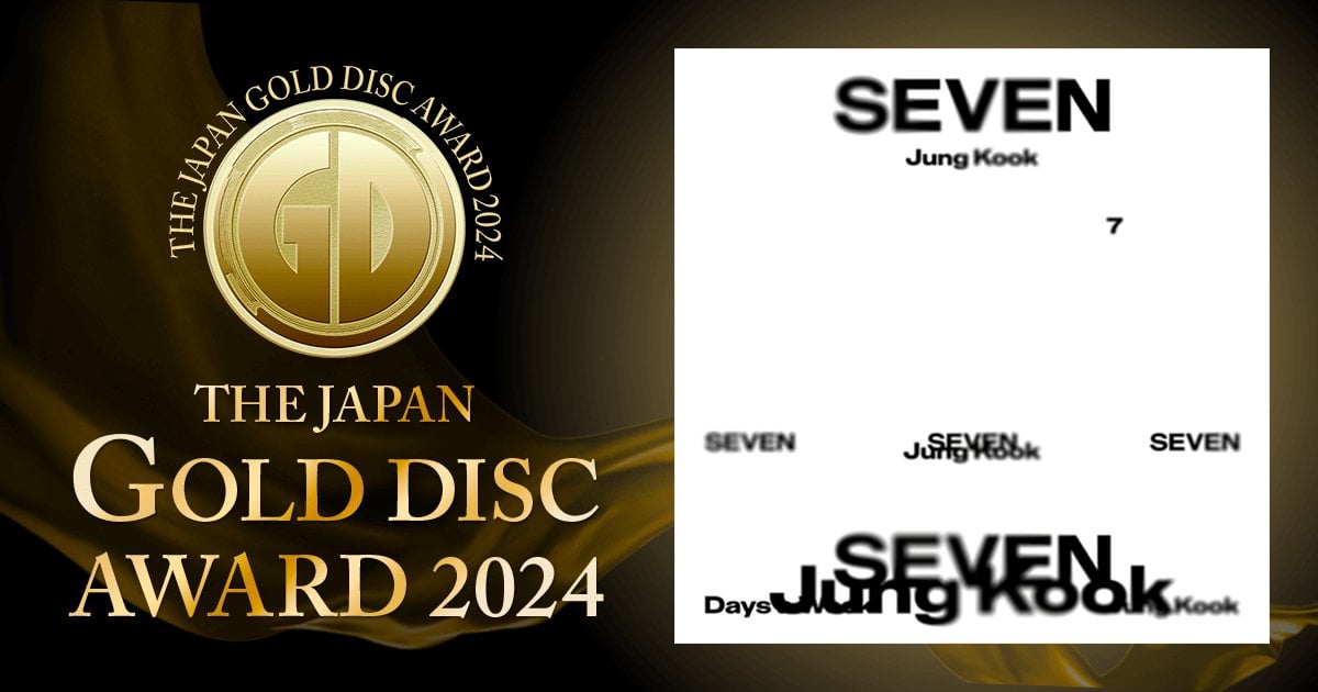 240313 Jung Kook's "Seven (feat. Latto)" has won Song of the Year by Download" (Asia Division) at the 38th Japan Gold Disc Awards