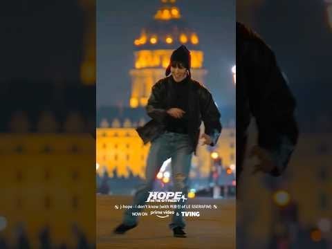 240405 j-hope - HOPE ON THE STREET "i don't know (with HUH YUNJIN of LE SSERAFIM)" Dance Video🕺