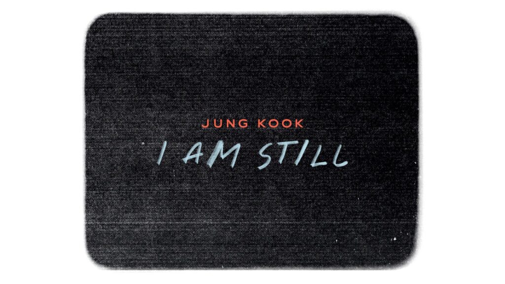 <JUNG KOOK: I AM STILL> Coming Soon to Cinemas! - 110724