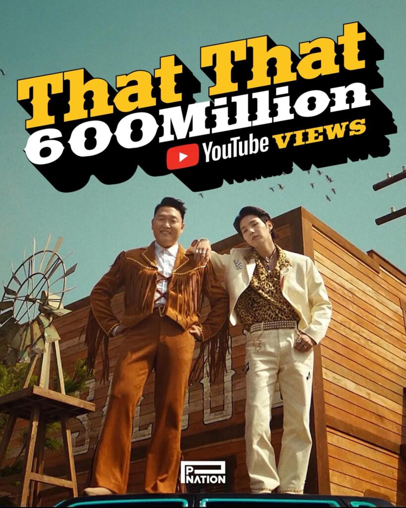 ‘That That (prod. & feat. SUGA of BTS)' MV has surpassed 600 million views on YouTube - 310525