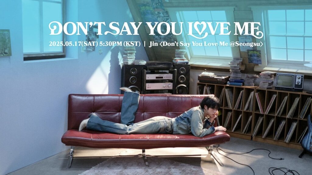 250517 Jin <Don’t Say You Love Me @Seongsu> LIVE