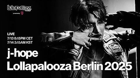 250722 BANGTANTV: j-hope Live @ Lollapalooza Berlin 2025 Playlist