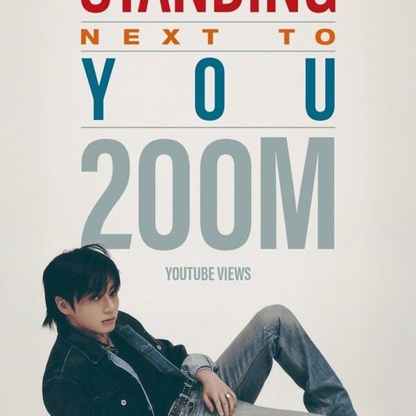 250824 Jungkook’s ‘Standing Next to You’ MV has surpassed 200 million views on YouTube