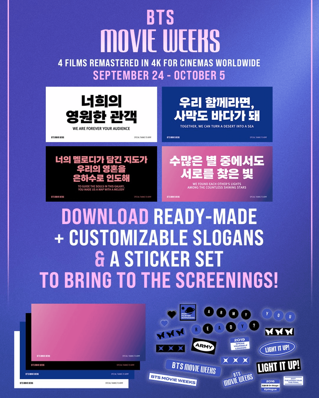 [BTS Official Twitter] BTS MOVIE WEEKS. Download customizable slogans and a sticker set to bring to the screenings! - 170925