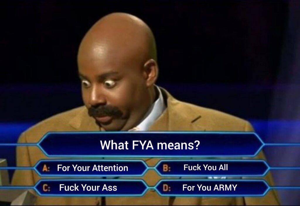 Army try to figure out what FYA stands for
