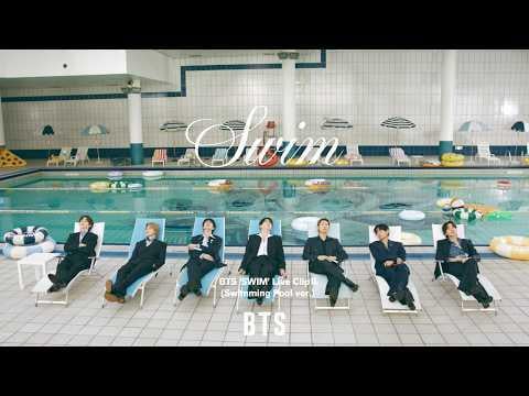 BTS 'SWIM' Live Clip II. (Swimming Pool ver.) - 310326