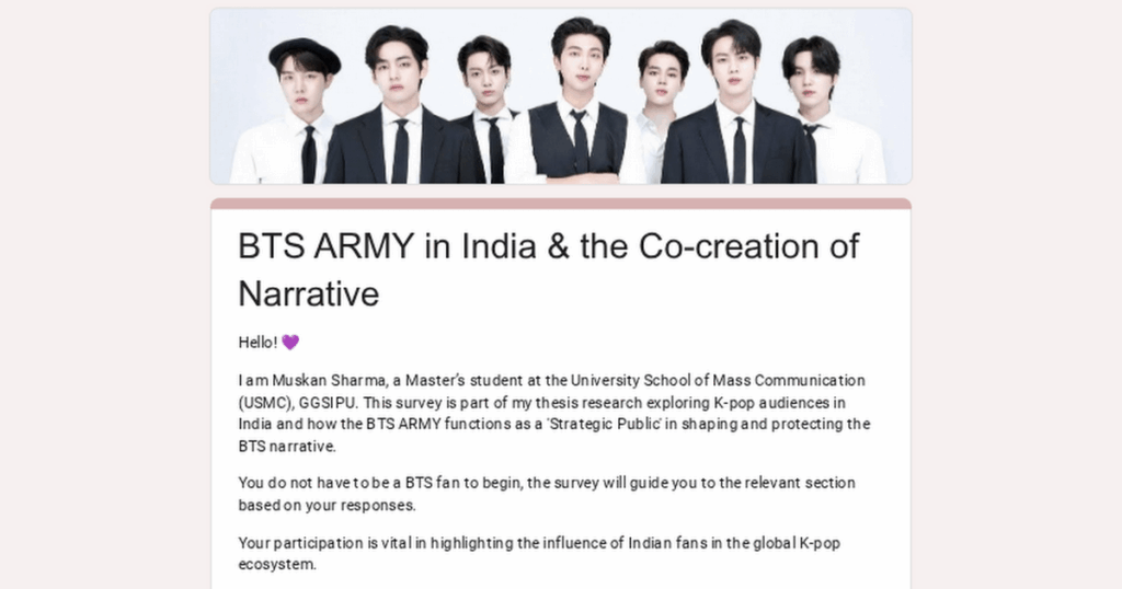 Master’s Thesis Survey:  Indian BTS ARMY Participation & Fan Activities (India-based participants, 5–7 mins)