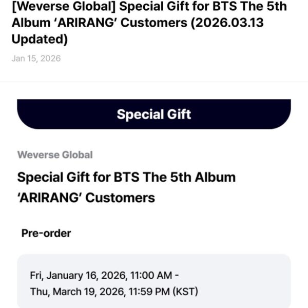 260313 [Notice] [Weverse Global] Special Gift for BTS The 5th Album ‘ARIRANG’ Customers (2026.03.13 Updated)