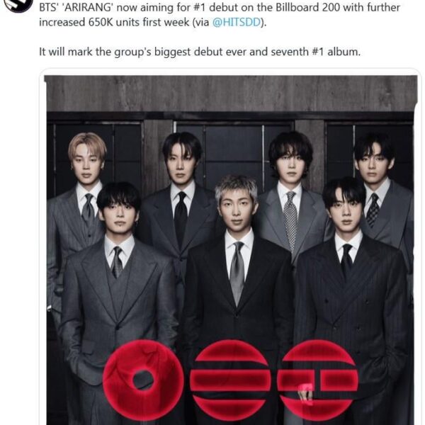 [Chart Data Twitter] BTS' 'ARIRANG' now aiming for #1 debut on the Billboard 200 with further increased 650K units first week (via @HITSDD ). It will mark the group's biggest debut ever and seventh #1 album. - 260326