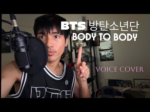 BTS - Body to Body Male Voice Cover