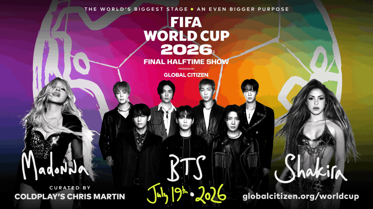 [Global Citizen Twitter] The world's biggest stage. An even bigger purpose. On July 19, the FIFA World Cup 2026™ Final Halftime Show is coming to New York New Jersey Stadium, featuring superstars Madonna, Shakira, and BTS! - 140526